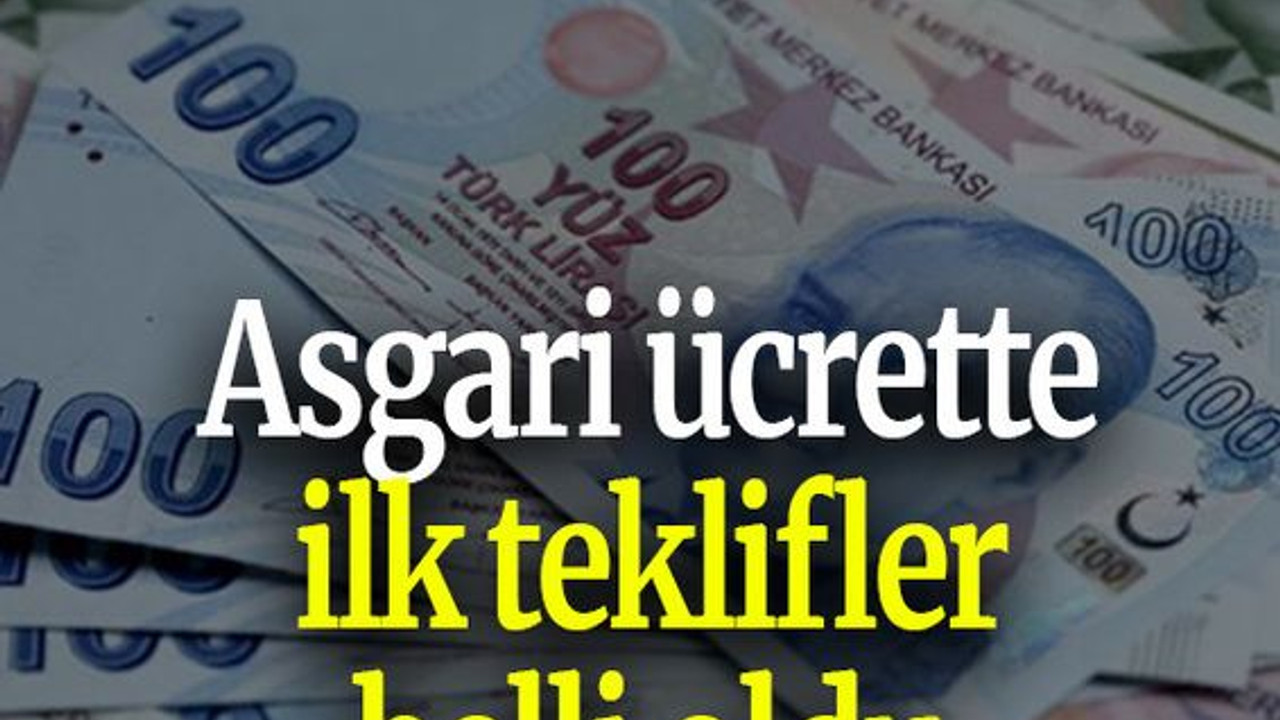 Asgari ücrette ilk teklifler belli oldu